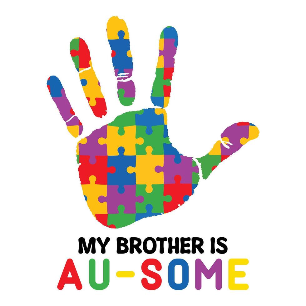 my brother is au-some - Autism awareness Typography T-shirt Design , Autism Puzzle Design sublimation, vector