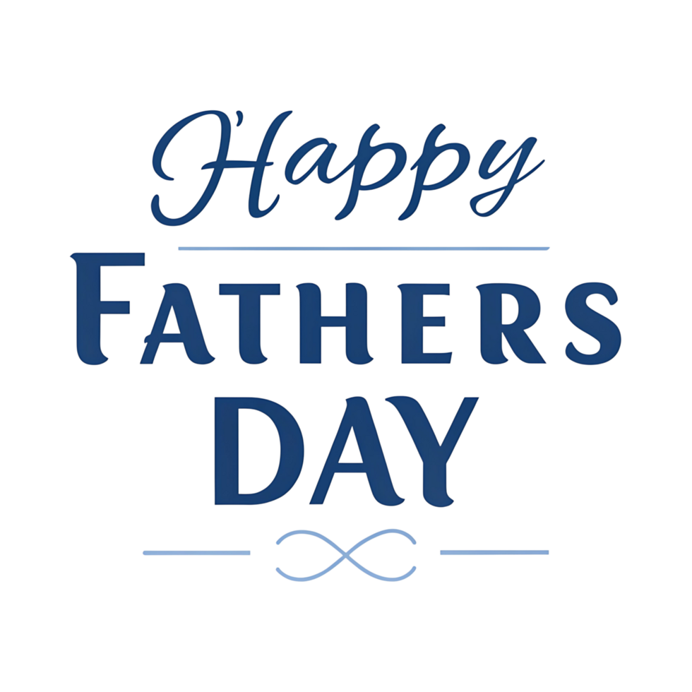 Happy Fathers Day best dad ever love you special day celebration family time bonding moments togetherness gratitude appreciation heartwarming message png