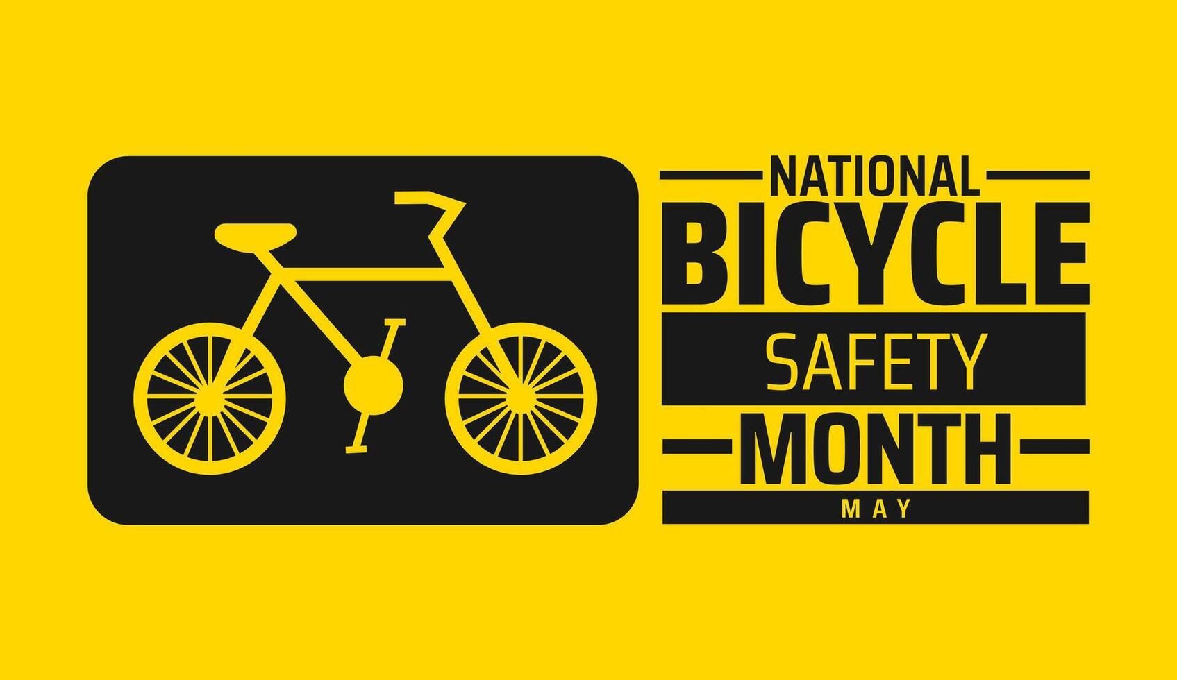 National Bicycle Safety Month background banner or poster design template. observed every year in May. Holiday concept. Use to any Template, card, poster, placard, template. vector