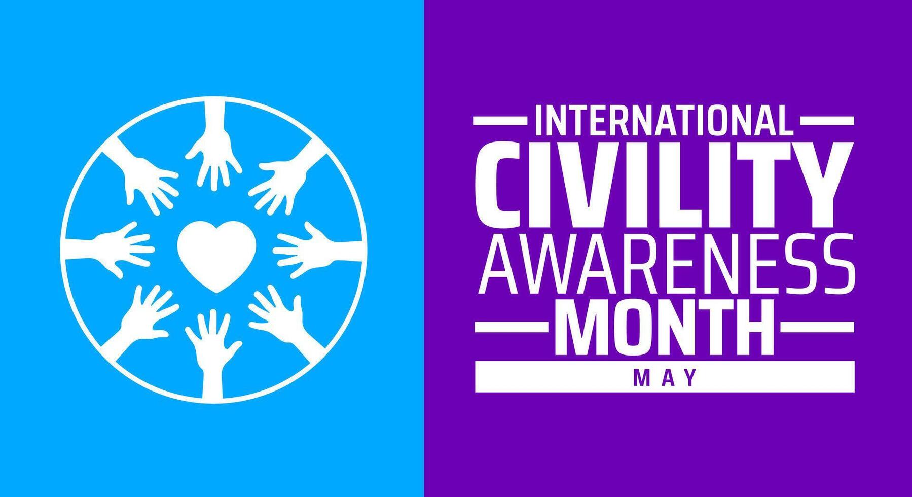 International Civility Awareness Month background banner or poster design template. observed every year in May. Holiday concept. Use to any Template, card, poster, placard, template. vector