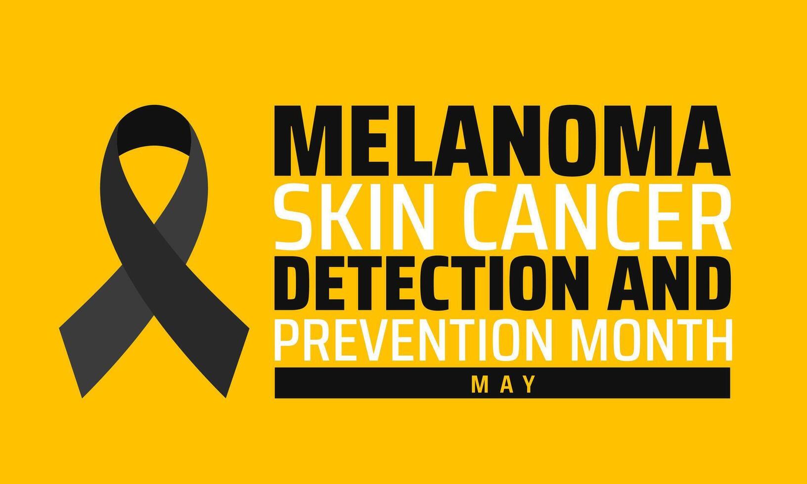 National Melanoma Skin Cancer Detection and Prevention Month background banner or poster design template. observed every year in May. Holiday concept. Use to any Template, card, poster, placard. vector