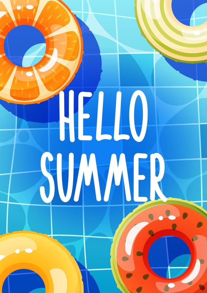 Summer swimming pool vertical background with text hello summer, pool party poster, multicolored inflatable circles floating on water surface, top view. Lifebuoy for ocean, sea. vector