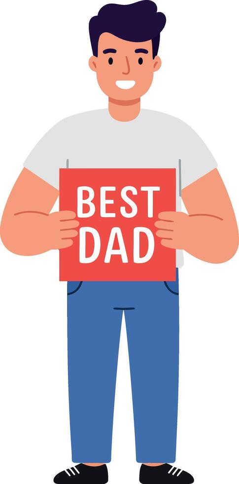 Man holding best dad sign for fathers day celebration with casual outfit illustration vector