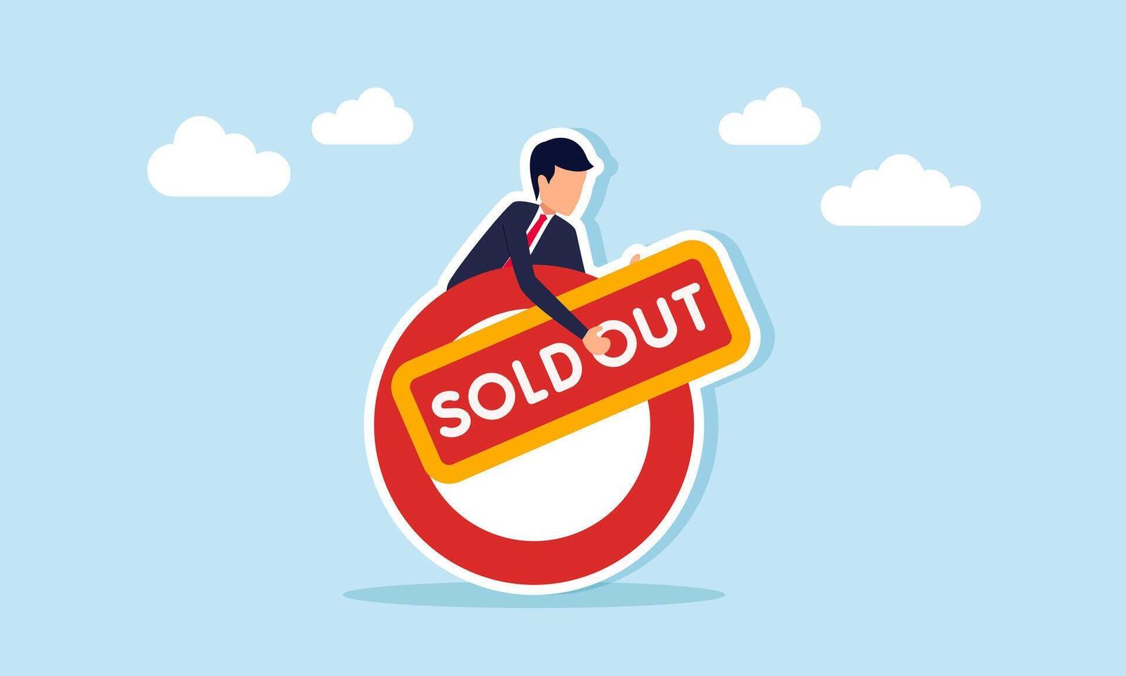 Businessman emerging from behind a circle preparing to place a SOLD OUT sign, illustration of a notice related to out-of-stock product availability vector