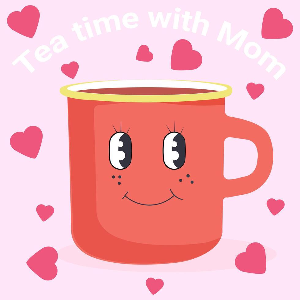Funny cartoon mug with drink in groovy style for Mother's Day. Illustration of smiling cup with text tea time with Mom and hearts. Happy mother's day concept. vector