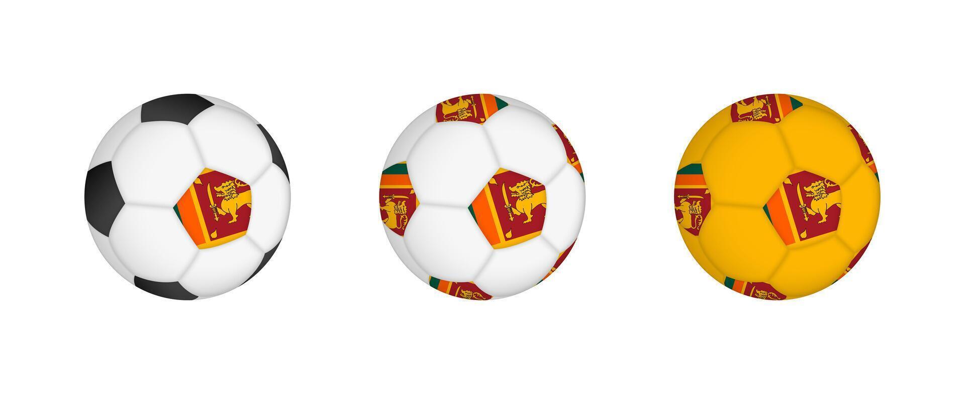 Collection football ball with the Sri Lanka flag. Soccer equipment mockup with flag in three distinct configurations. vector