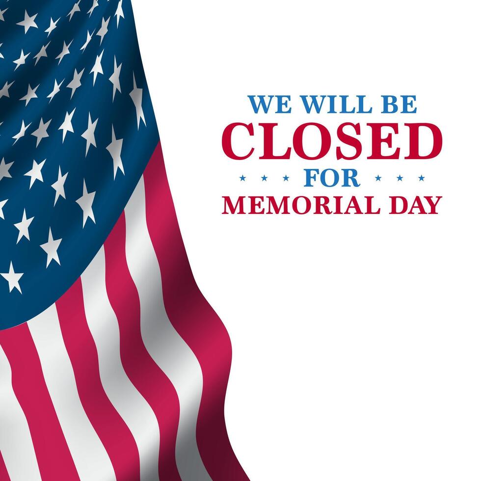 We will be closed for memorial day template design vector