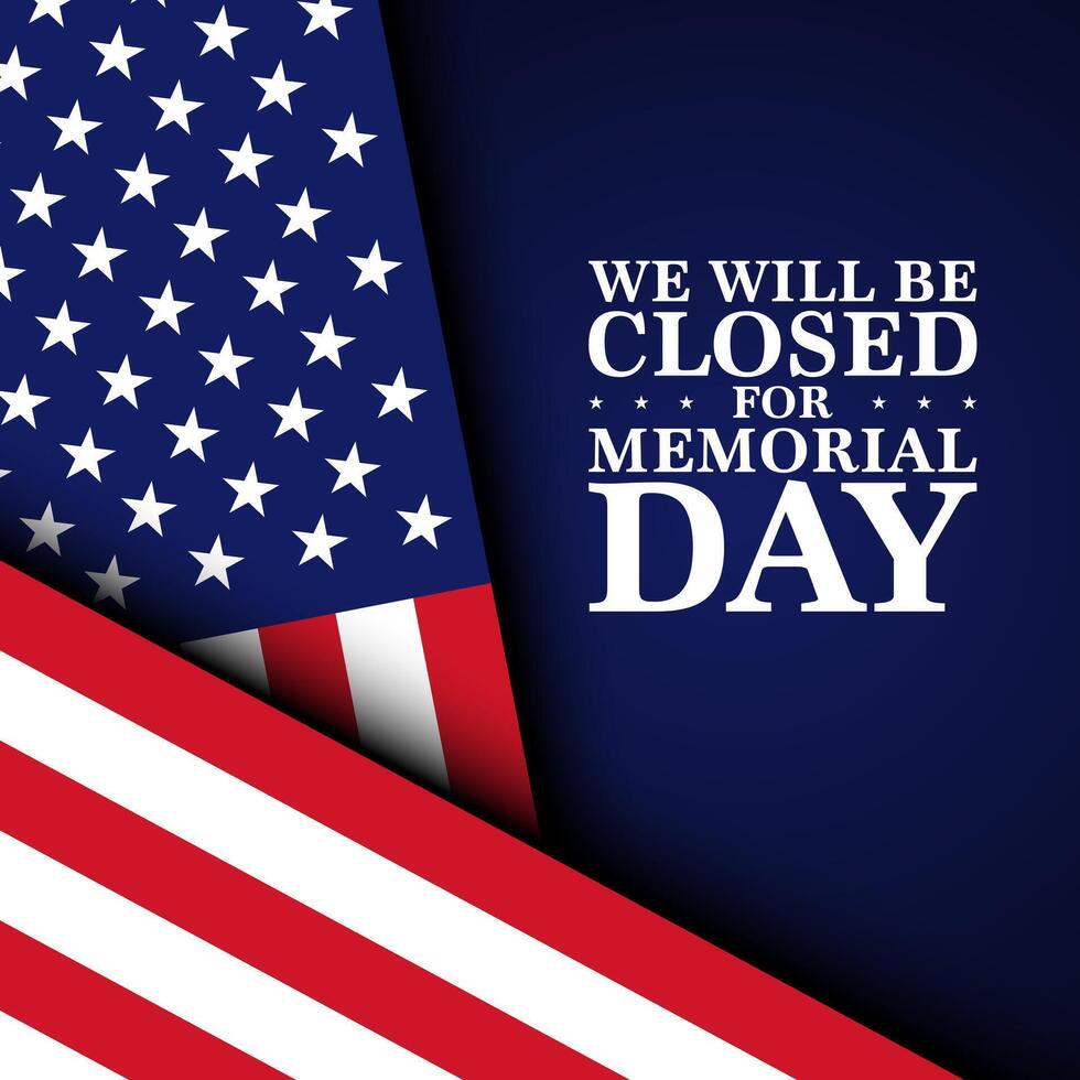 Memorial day design template. We will be closed for memorial day. vector