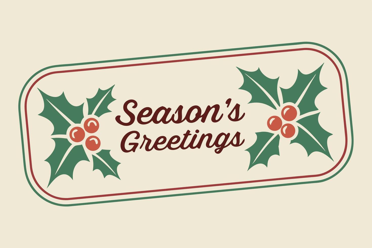 Festive Seasons Greetings Design With Holly Berries vector