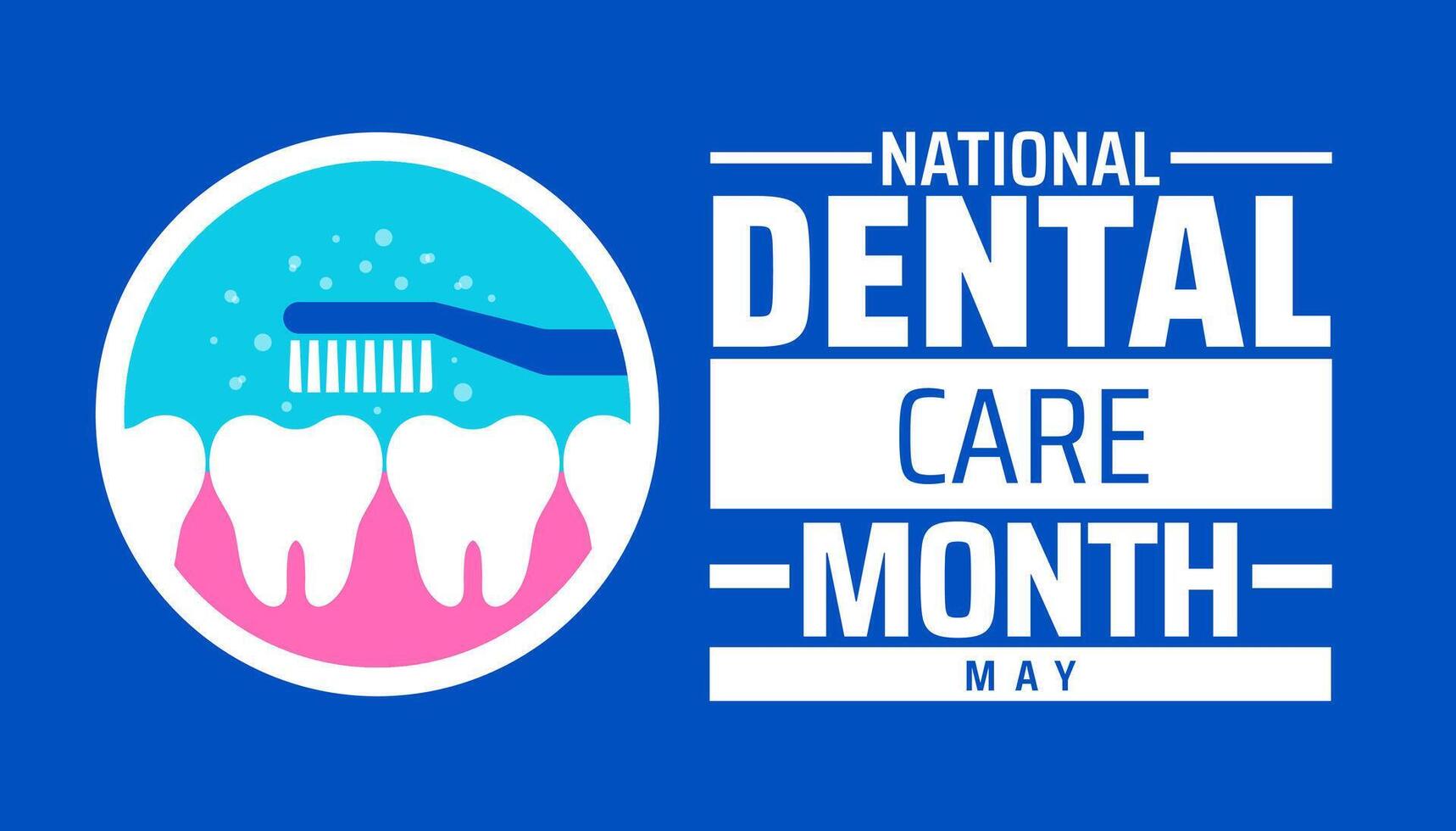 National dental care month background banner or poster design template. observed every year in May. Holiday concept. Use to any Template, card, poster, placard, template. vector