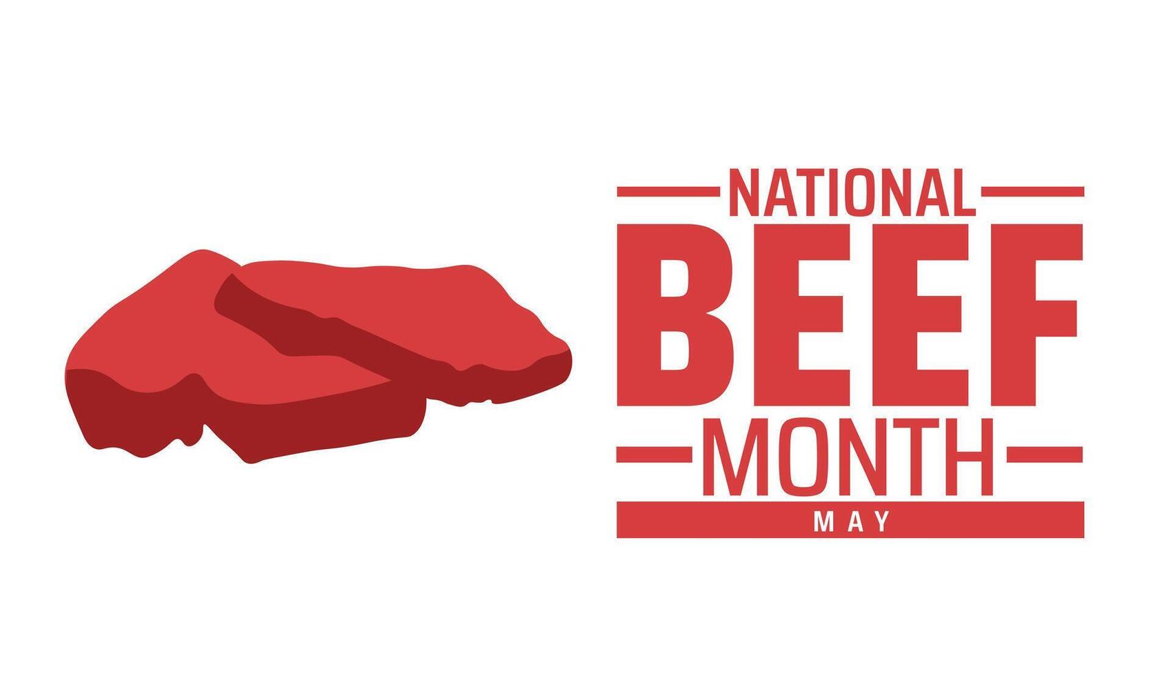 National Beef Month background banner or poster design template. observed every year in May. Holiday concept. Use to any Template, card, poster, placard, template. vector