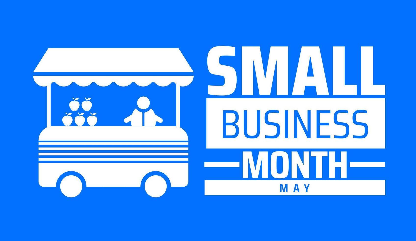 Small Business Month background banner or poster design template. observed every year in May. Holiday concept. vector