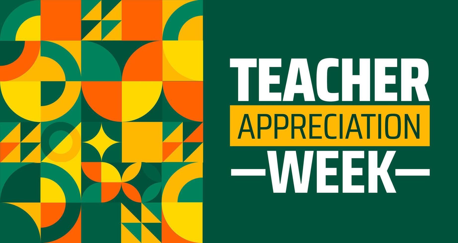 teacher appreciation week Geometric shape pattern background banner or poster design template. observed every year in May. vector