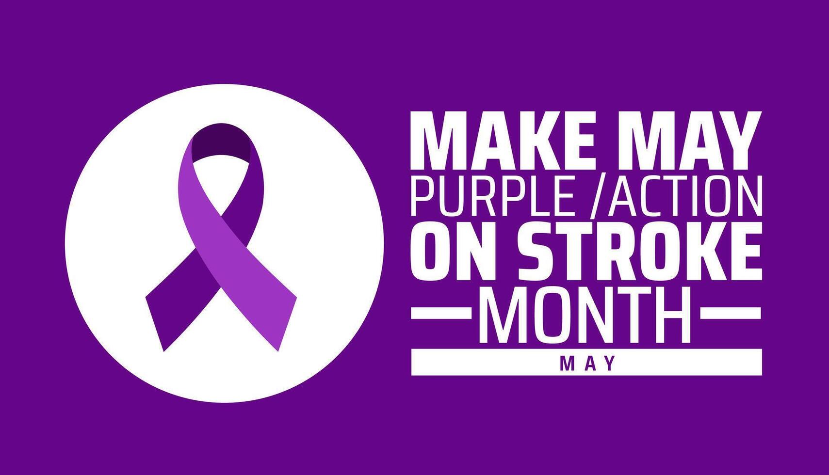 Make May Purple Action On Stroke Month background banner or poster design template. observed every year in May. Holiday concept. Use to any Template, card, poster, placard, template. vector