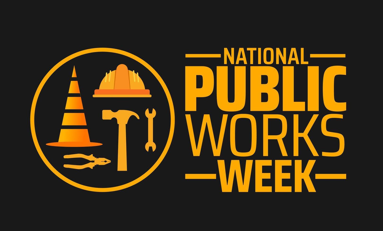 National public works week background banner or poster design template. observed every year in May. Holiday concept. Use to any Template, card, poster, placard, template. vector