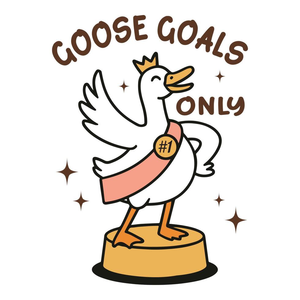 goose goals only - Trendy Cute Silly Goose, Funny Silly Goose Illustration, Silly Goose Animal T Shirt Design Sublimation vector