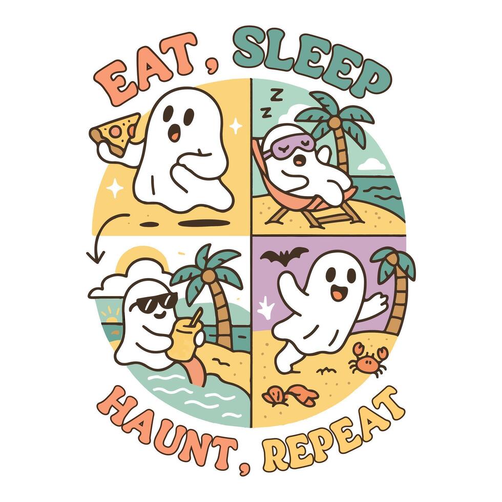 eat sleep haunt repeat - Summer Tee Shirt Design Sublimation, Summer Vibes illustration, Summer Vacation Graphics vector