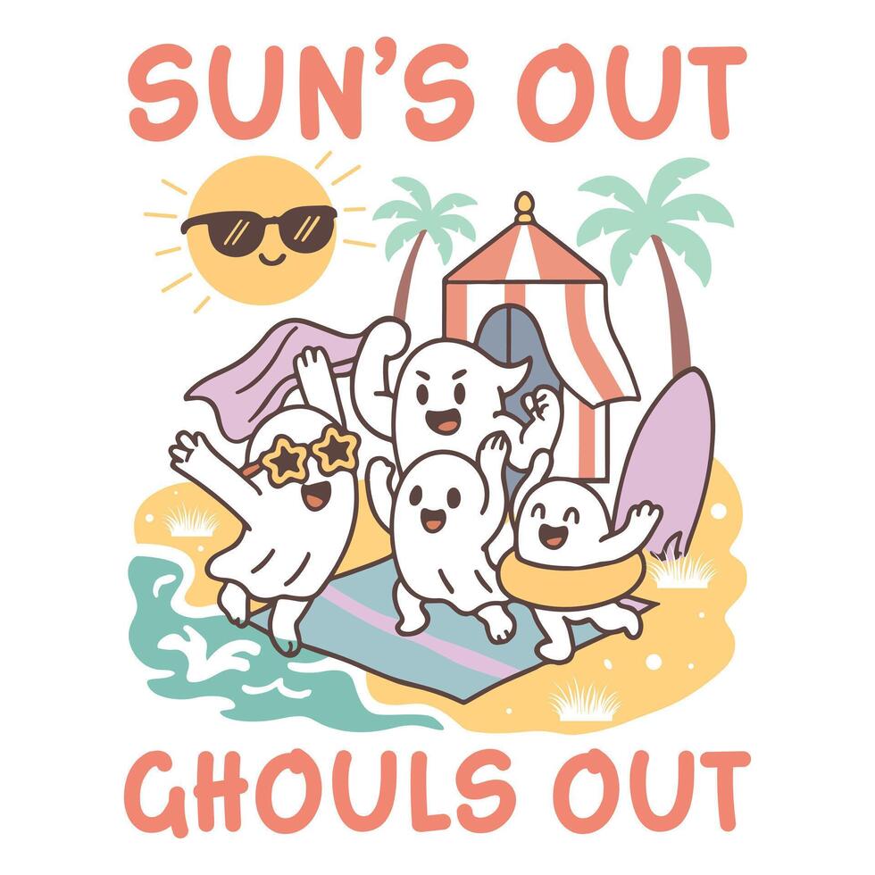 sun s out ghouls out - Summer Tee Shirt Design Sublimation, Summer Vibes illustration, Summer Vacation Graphics vector