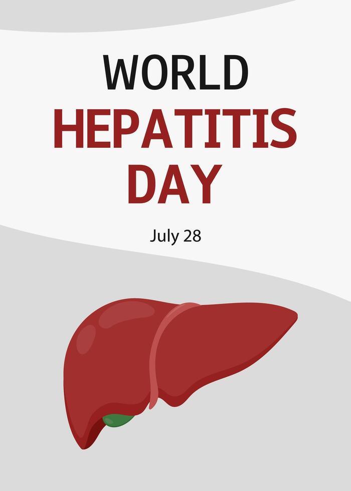 World Hepatitis Day. July 28. Vertical medical banner, card, poster. vector