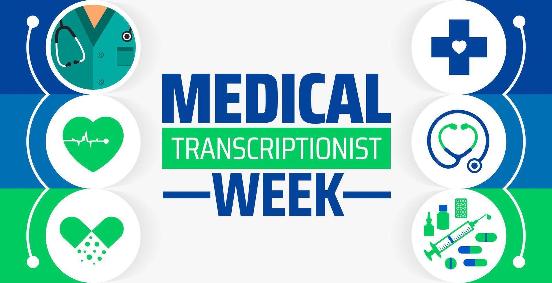 Medical Transcriptionist Week background banner or poster design template. observed every year in May. Holiday concept. Use to any Template, card, poster, placard, template. vector