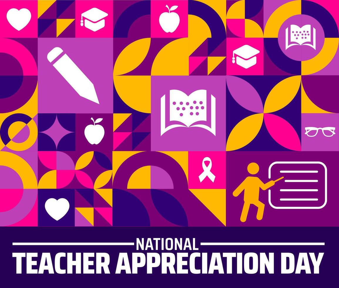 National Teacher Appreciation Day Geometric shape pattern background banner or poster design template. observed every year in May. Holiday concept. vector