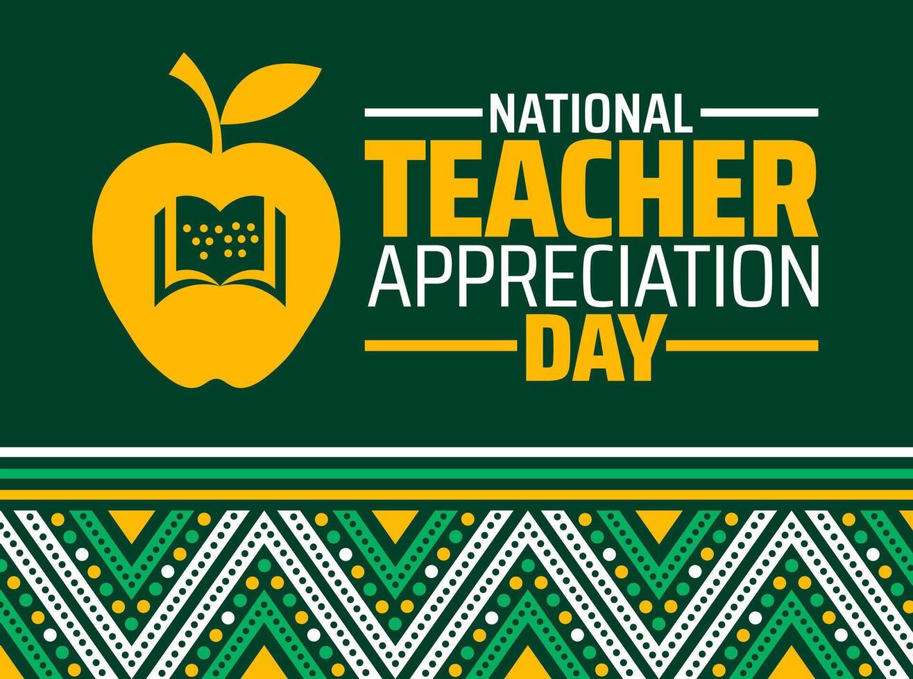 National Teacher Appreciation Day background banner or poster design template. observed every year in May. Holiday concept. Use to any Template, card, poster, placard, template. vector