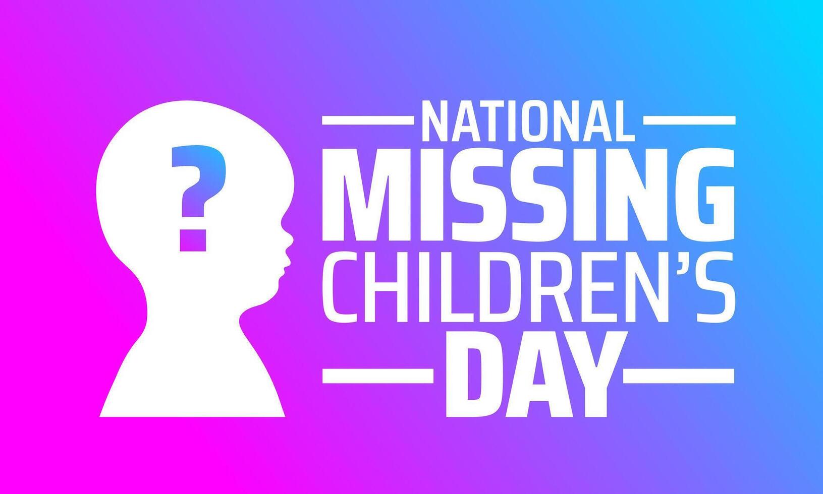 National Missing Childrens Day background banner or poster design template. observed every year in May. Holiday concept. Use to any Template, card, poster, placard, template. vector