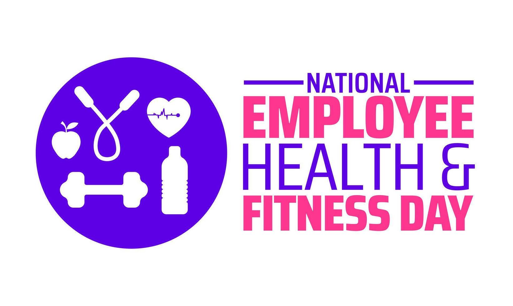 National Employee Health and Fitness Day background banner or poster design template. observed every year in May. Holiday concept. Use to any Template, card, poster, placard, template. vector