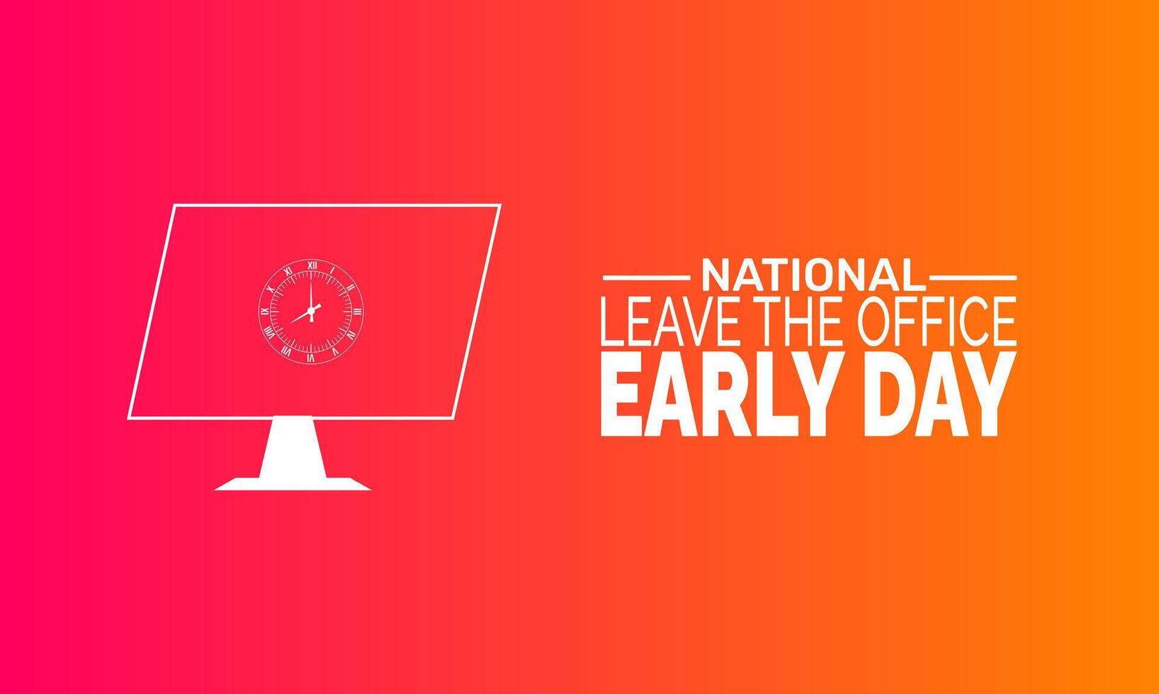 National Leave The Office Early Day encourages workers to wrap up tasks early and enjoy some extra time off to relax recharge or spend quality time outside of the usual work routine vector