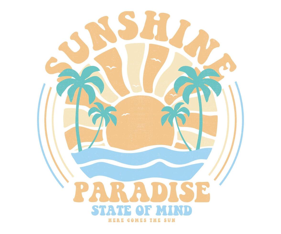 Sunshine Paradise, Here come the sun. Summer vibes artwork. Sunshine paradise graphic print design. Enjoy beach life. Surf club design. Beach modern abstract art. Ocean abstract wave. vector
