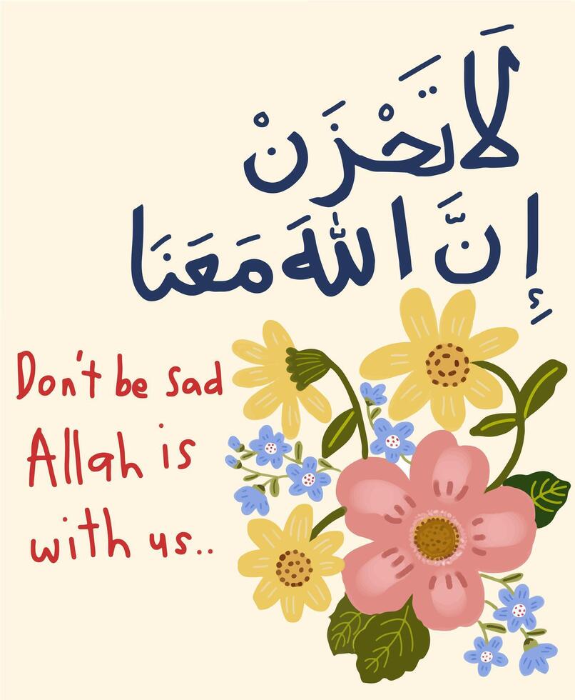 Islamic Quote Dont be Sad, Allah is with Us illustration vector