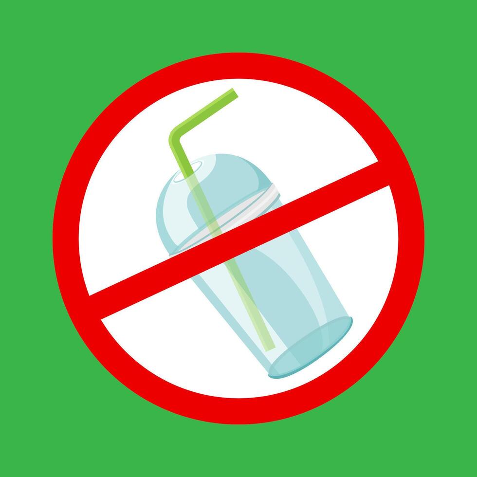 warning sign stop plastic cup and straws waste isolated green background, ban plastic waste in forbidden red logo sign, symbol of stop plastic cup and straws disposable, stop plastic garbage pollution vector