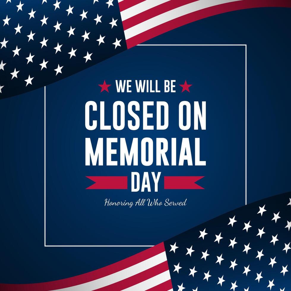 Design of Memorial day background with we will be closed text vector