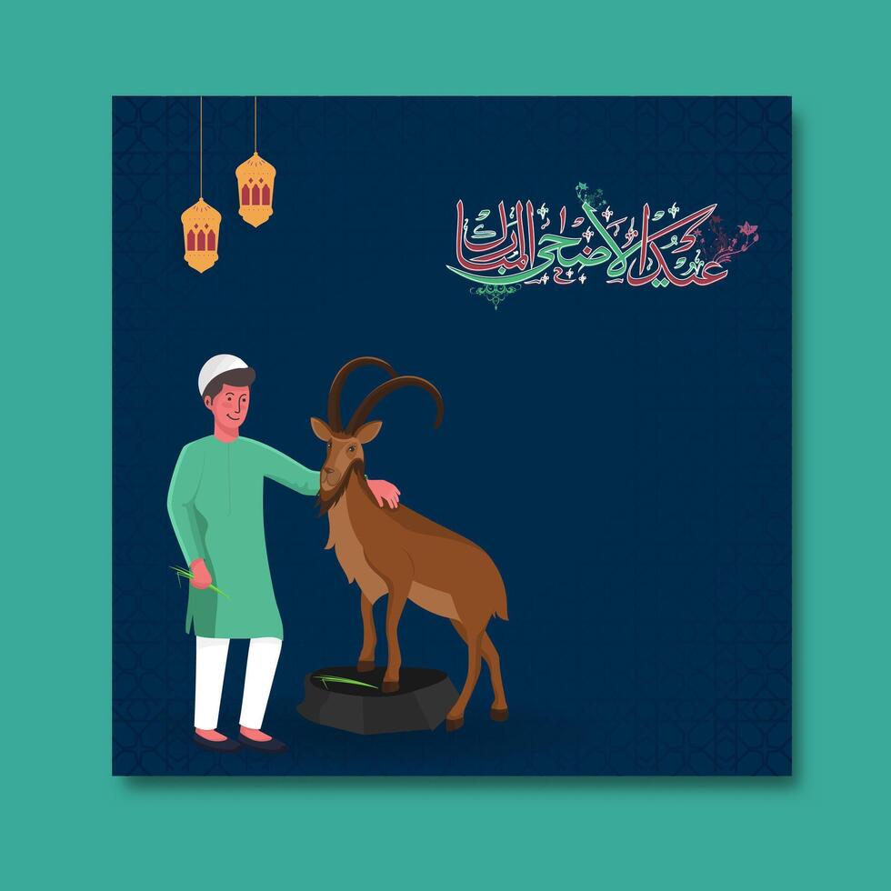 Eid ul-Adha Mubarak Post with Arabic Calligraphy, Illustration of Cartoon Muslim Boy Holding Goat and Lamps Hang on Blue Background. vector