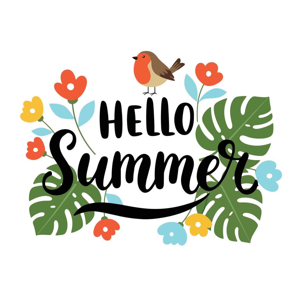 Hello Summer Handwritten Lettering with Cute Robin Bird and Tropical Flowers and Leaves vector