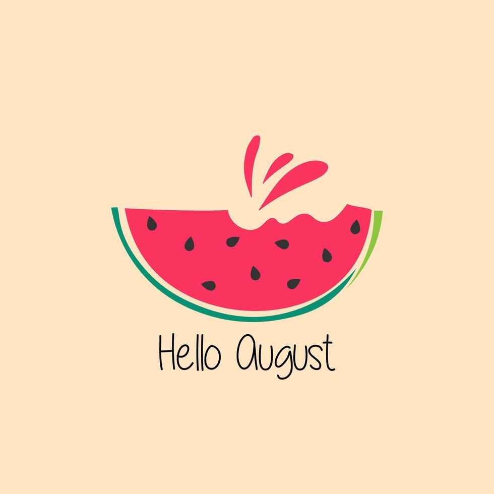 hello august with fresh watermelon vector