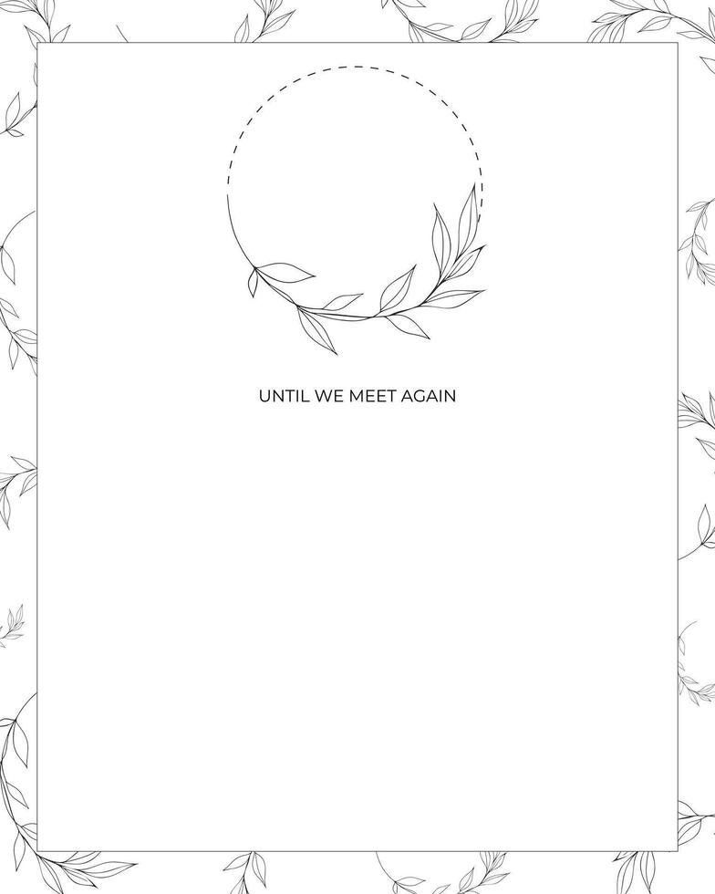 Funeral empty card. Until we meet again text. Photo frame with leaves vector
