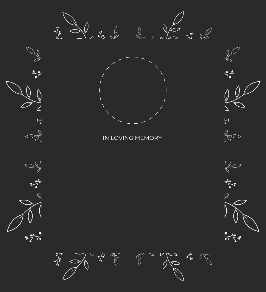 Floral Frame Template. Elegant dark background with a delicate white floral border. Perfect for invitations, memorial cards, announcements, or special event programs. In loving memory vector