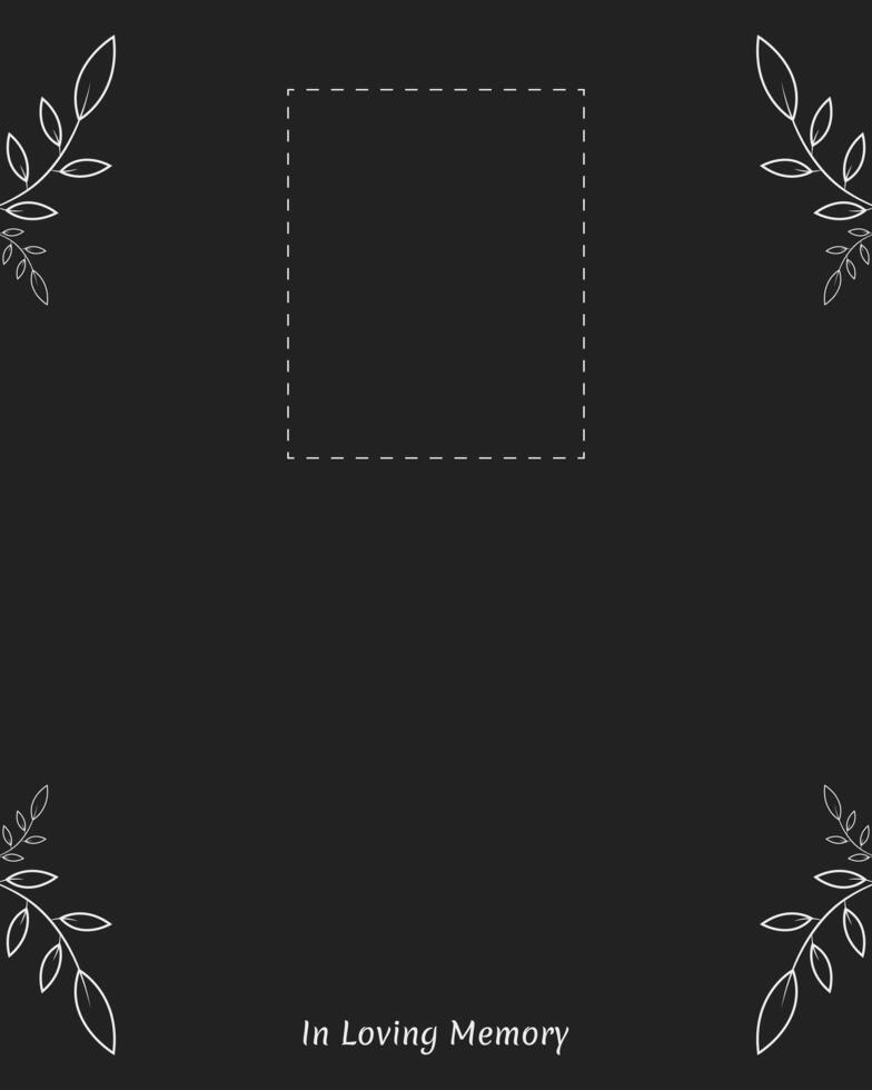 Memorial service card with space for photo and text in loving memory Leaves on black background vector