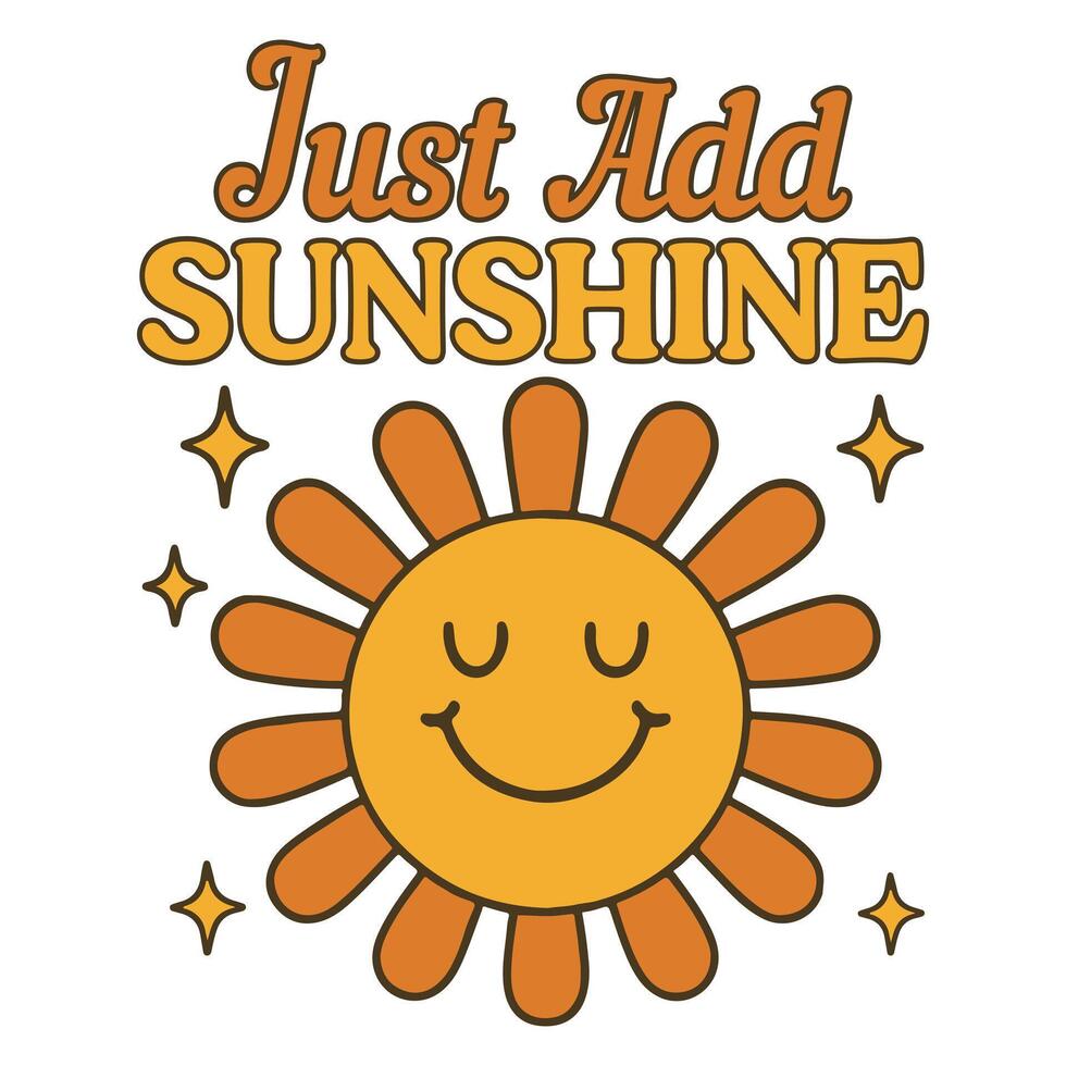 Just Add Sunshine Trendy Summerween T-shirt Design , Tropical Nature Scene Tees , Summer Vibes Illustration vector