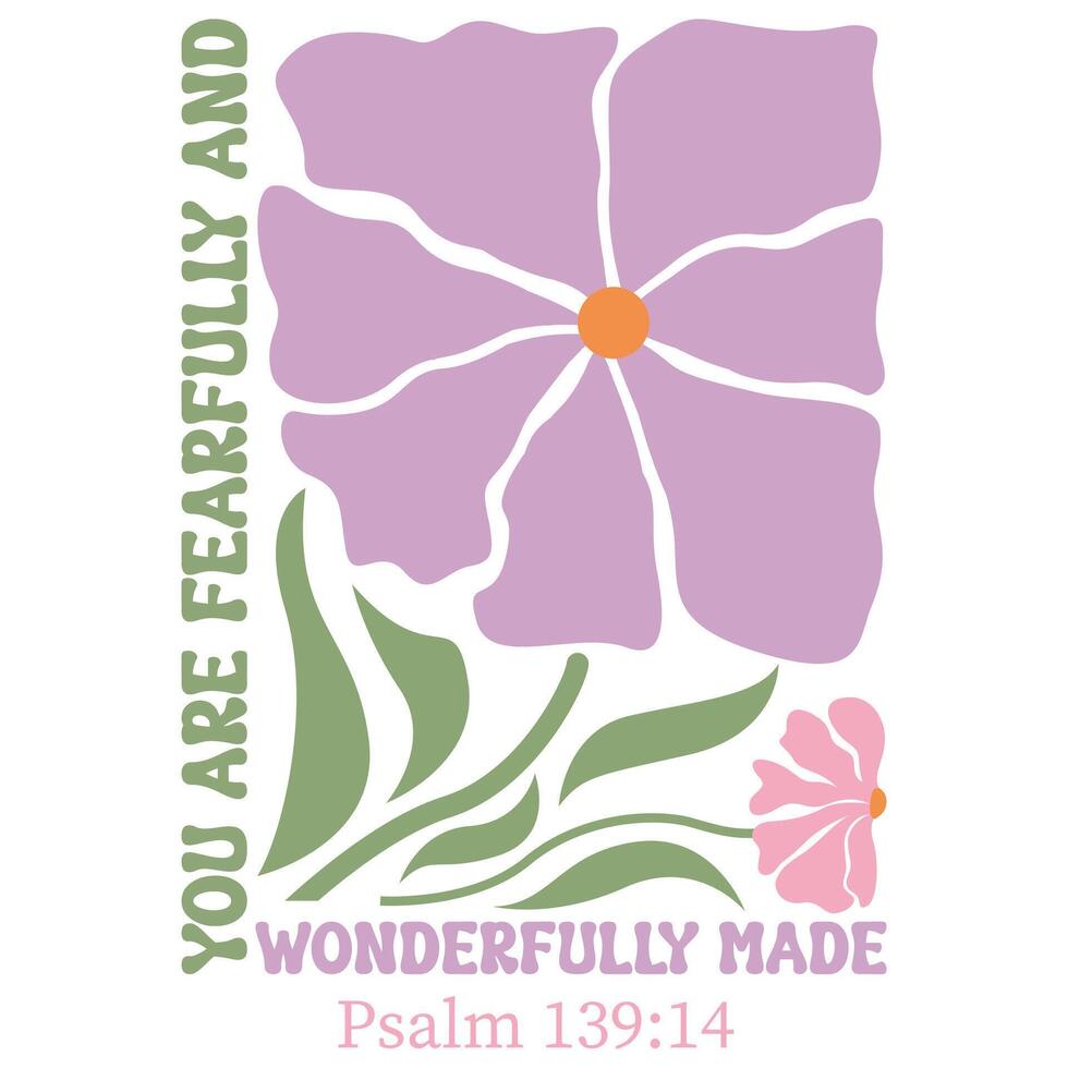 You are fearfully and wonderfully made - Christian Boho Flowers, Christian Boho Inspirational Quotes T-shirt, Abstract Boho Retro Flower Sublimation Design vector