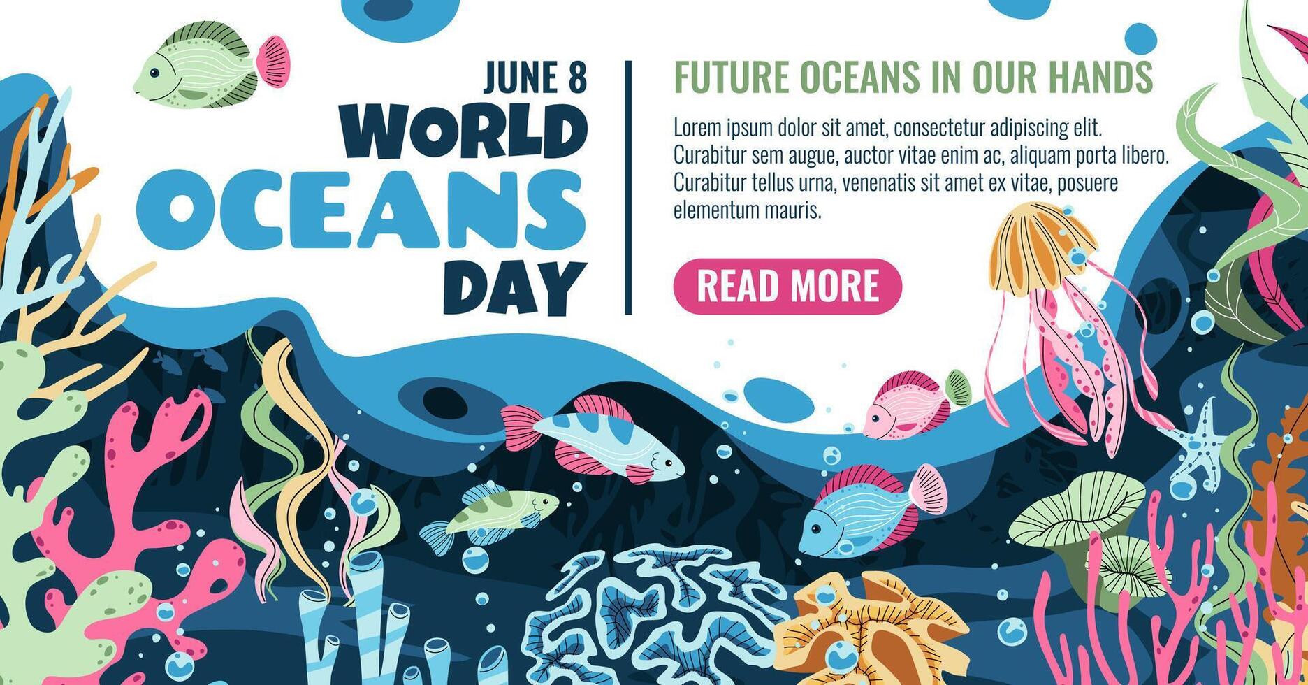 World Oceans Day Horizontal Banner. Colorful Coral and Fish and Jellyfish Flat Illustration. Marine Life Illustration for Ocean Conservation and Eco Awareness. Vibrant Art vector