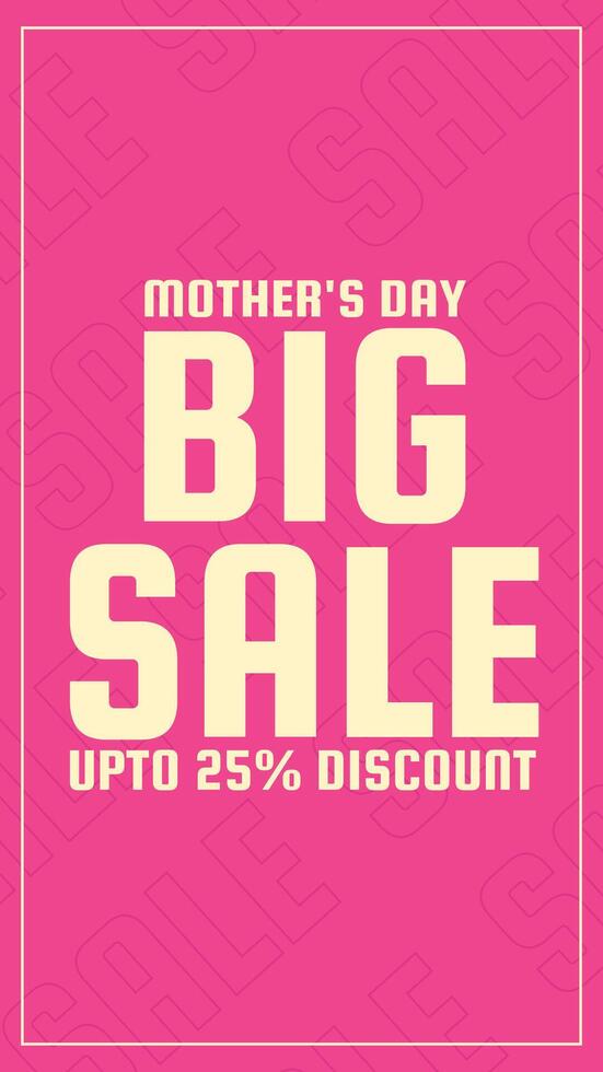 Bold Mother's Day big sale vertical banner with bright pink background and cream text offering up to 25 Percent Discount Post Design for Product Sales Promotion vector
