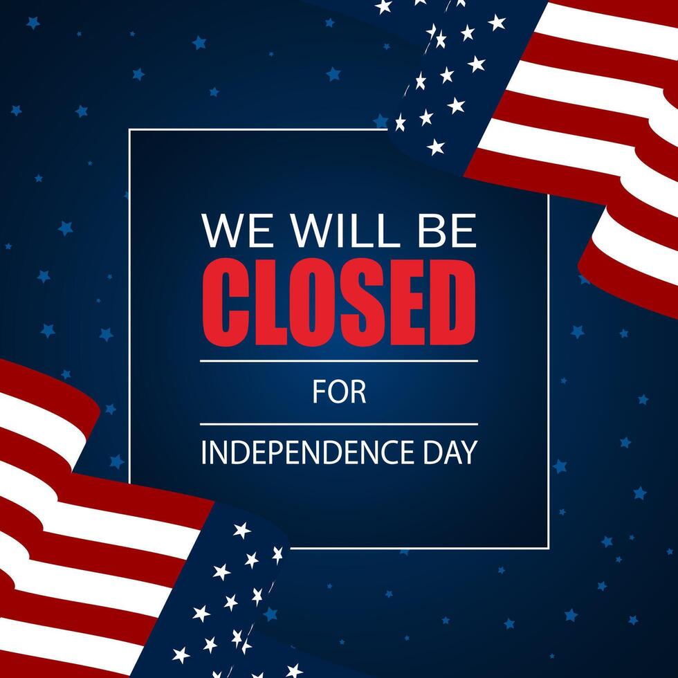 Independence Day USA 4th of July illustration with we will be closed text vector