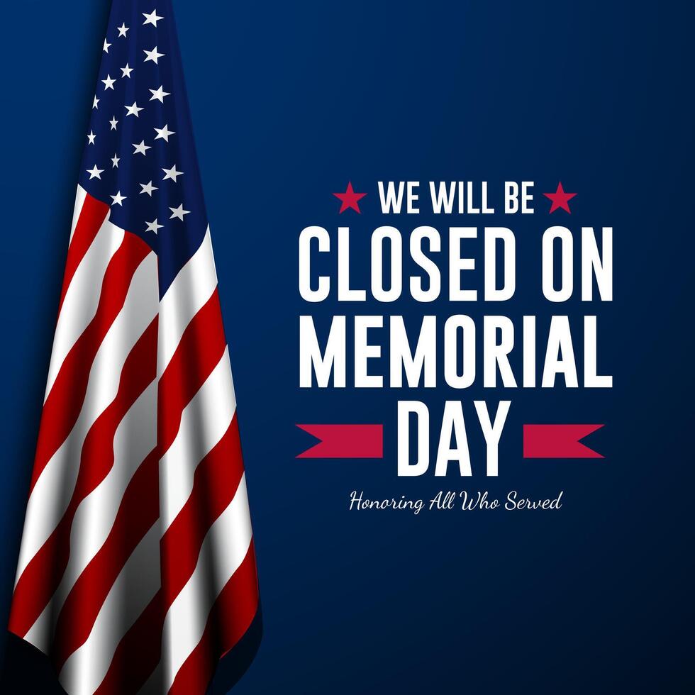background design of Memorial day with we will be closed text vector