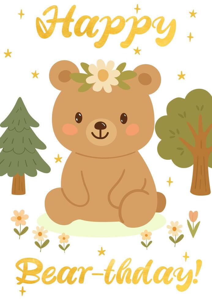 Happy birthday bear wild animal little. postcard for print gold text Bearthday Cute bear with flowers vector