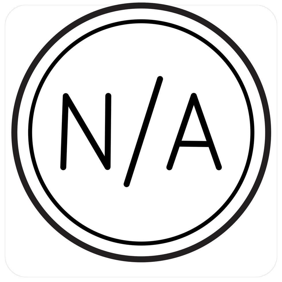 Not Available and not allowed icon concept in black line color vector