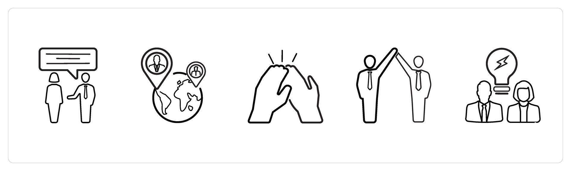 A set of 5 business icons such as communication, international team in black line color vector