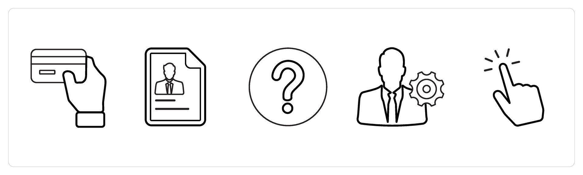 A set of 5 mix icons as card in hand, resume, question in black line color vector