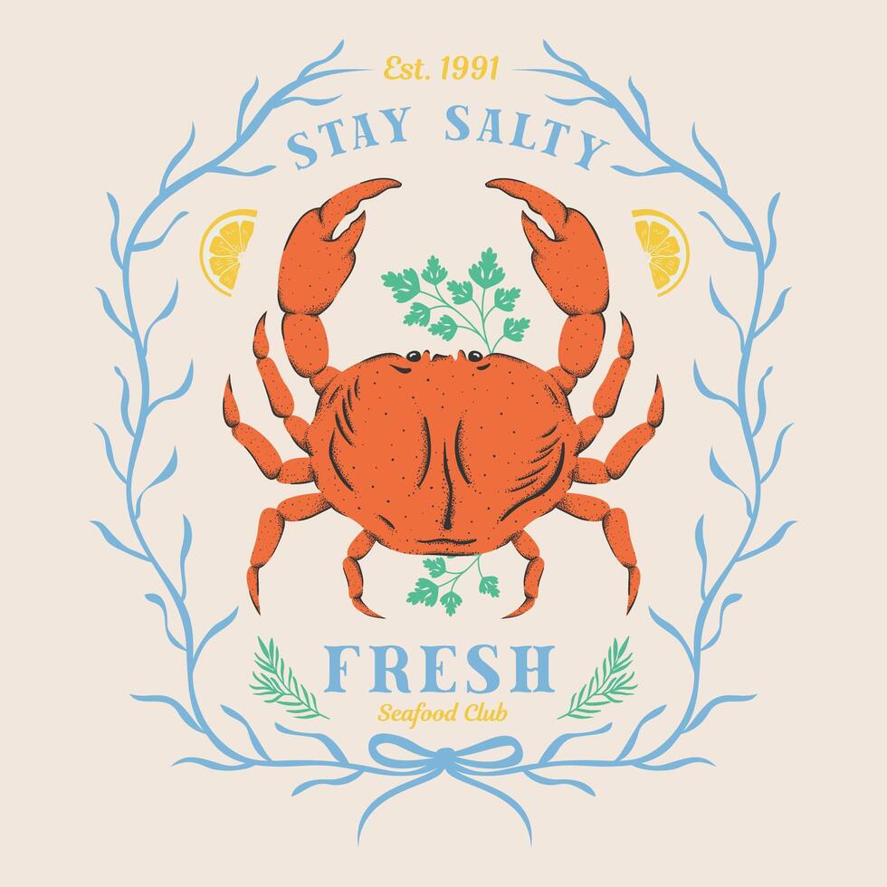 Crab. Stay Salty. Seafood club. Oh crab design. Fish vintage artwork. Crab fish artwork for t shirt print, poster, sticker and other uses. vector